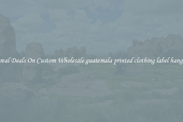Unreal Deals On Custom Wholesale guatemala printed clothing label hang tag