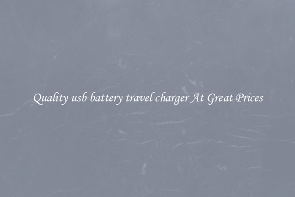 Quality usb battery travel charger At Great Prices