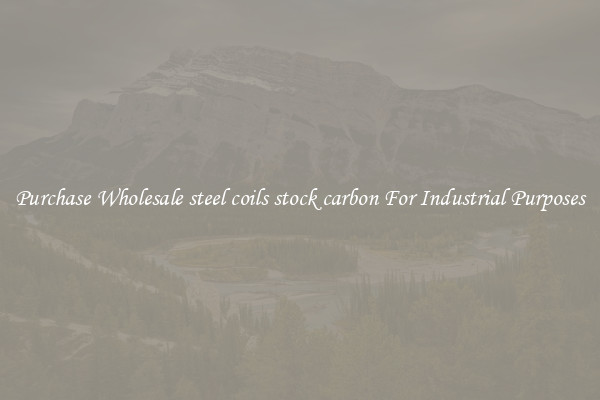 Purchase Wholesale steel coils stock carbon For Industrial Purposes