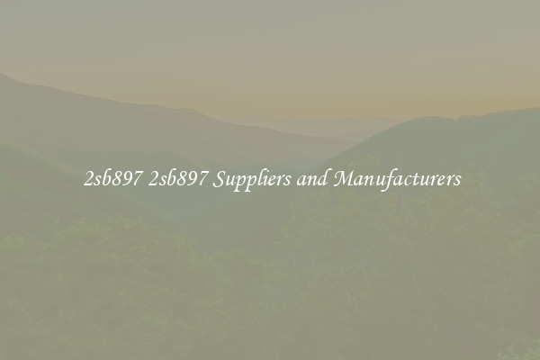 2sb897 2sb897 Suppliers and Manufacturers