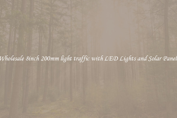 Wholesale 8inch 200mm light traffic with LED Lights and Solar Panels