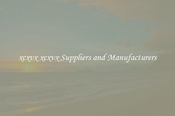 xcxvx xcxvx Suppliers and Manufacturers