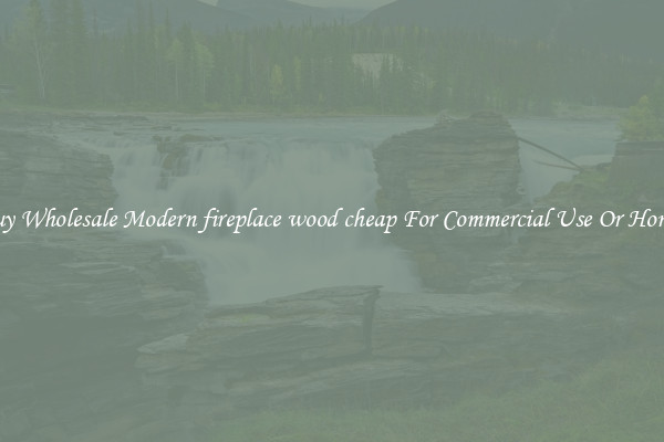 Buy Wholesale Modern fireplace wood cheap For Commercial Use Or Homes